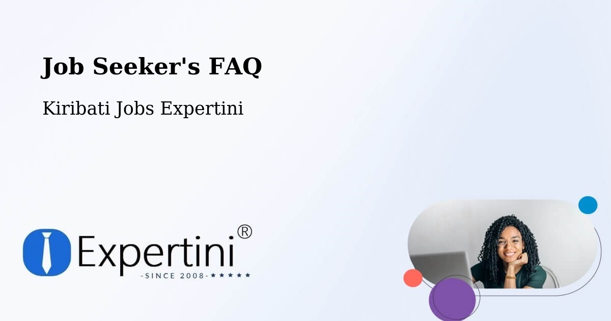 Job Seeker FAQ – Nonouti - Kiribati Jobs Expertini